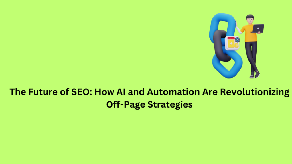 The Future of Off-Page SEO